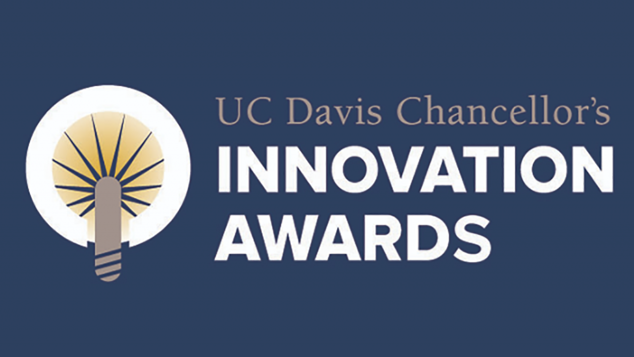 UC Davis Chancellor's Innovation Awards